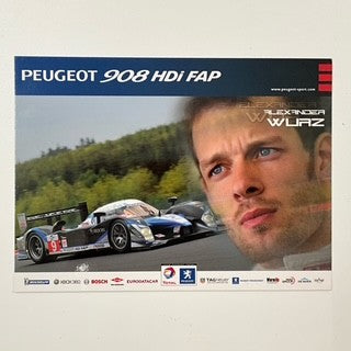 Alex Wurz Peugeot 908 HDI FAP Team Official Le Mans Postcard